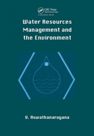 Książka Water Resources Management and the Environment U. Aswatharayana