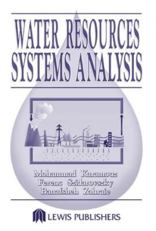 Kniha Water Resources Systems Analysis Banafsheh Zahraie