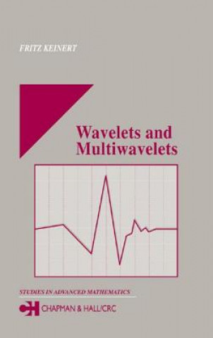 Knjiga Wavelets and Multiwavelets Fritz Keinert
