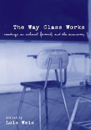 Buch Way Class Works Lois Weis