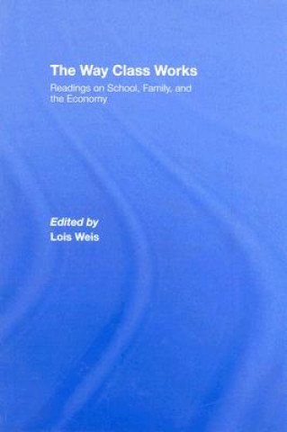 Buch Way Class Works Lois Weis