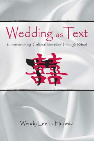 Książka Wedding as Text Wendy Leeds-Hurwitz