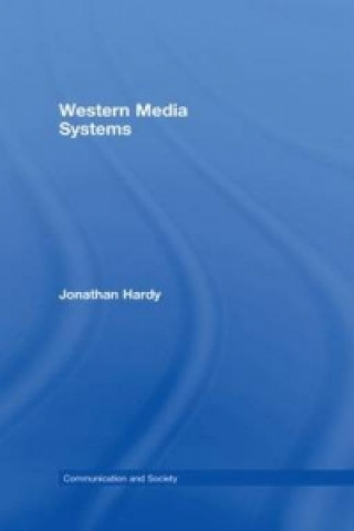 Książka Western Media Systems Jonathan Hardy