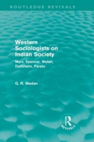 Carte Western Sociologists on Indian Society (Routledge Revivals) G.R. Madan