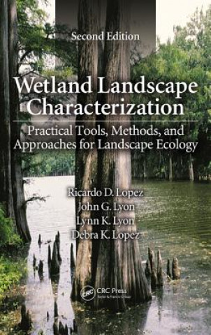 Книга Wetland Landscape Characterization Debra K. Lopez