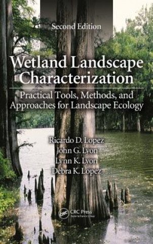 Kniha Wetland Landscape Characterization Debra K. Lopez