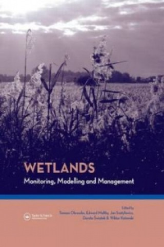 Книга Wetlands: Monitoring, Modelling and Management Tomasz Okruszko