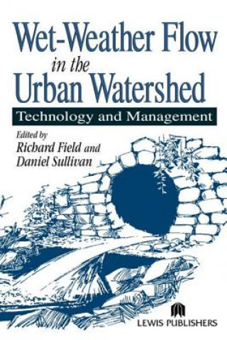 Книга Wet-Weather Flow in the Urban Watershed Richard Field