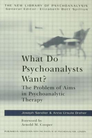 Livre What Do Psychoanalysts Want? Anna Ursula Dreher