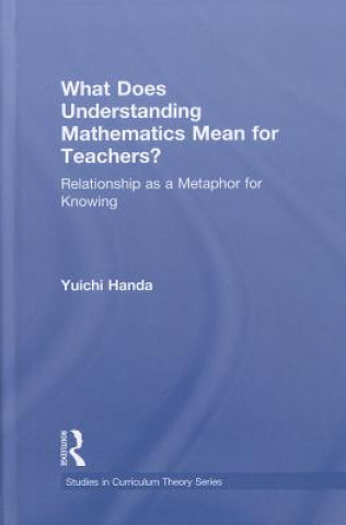 Carte What Does Understanding Mathematics Mean for Teachers? Yuichi Handa