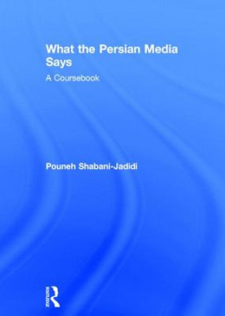 Kniha What the Persian Media says Pouneh Shabani Jadidi