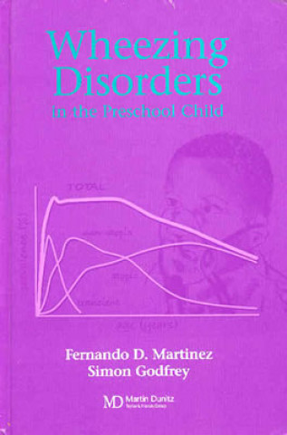 Kniha Wheezing Disorders in the Pre-School Child Fernando D. Martinez