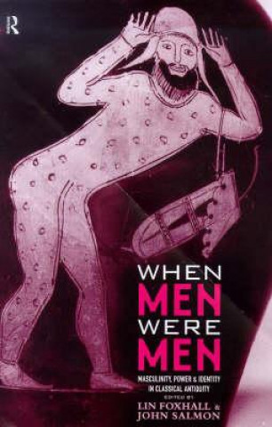 Carte When Men Were Men Lin Foxhall