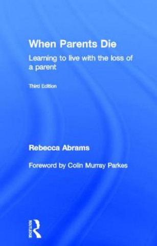 Kniha When Parents Die Rebecca Abrams