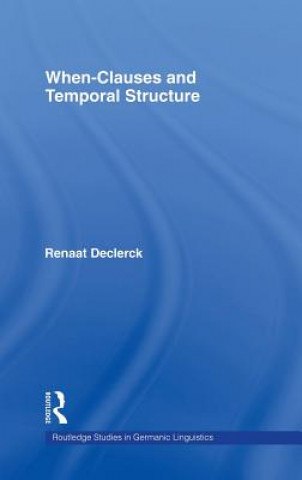 Buch When-Clauses and Temporal Structure Renaat Declerck