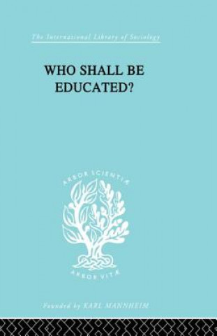 Kniha Who Shall Be Educated? 