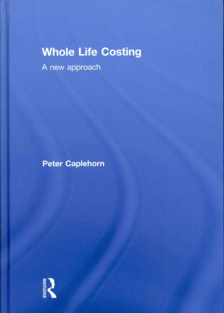 Kniha Whole Life Costing Caplehorn