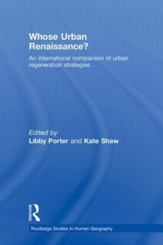 Knjiga Whose Urban Renaissance? Libby Porter