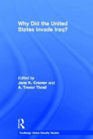 Kniha Why Did the United States Invade Iraq? 