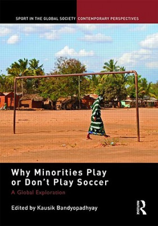 Buch Why Minorities Play or Don't Play Soccer Kausik Bandyopadhyay