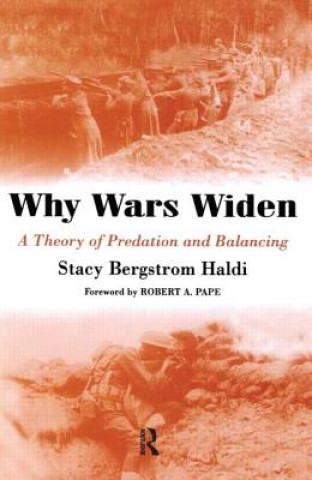 Kniha Why Wars Widen Stacy Bergstrom Haldi