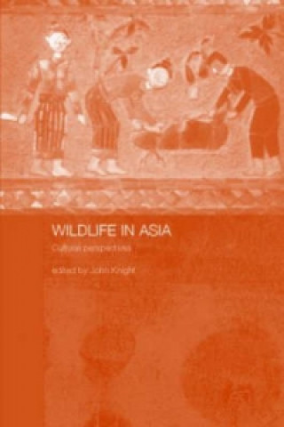 Książka Wildlife in Asia John Knight