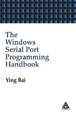 Kniha Windows Serial Port Programming Handbook Ying Bai