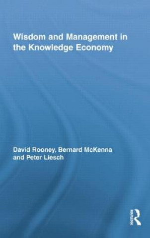 Kniha Wisdom and Management in the Knowledge Economy Peter Liesch