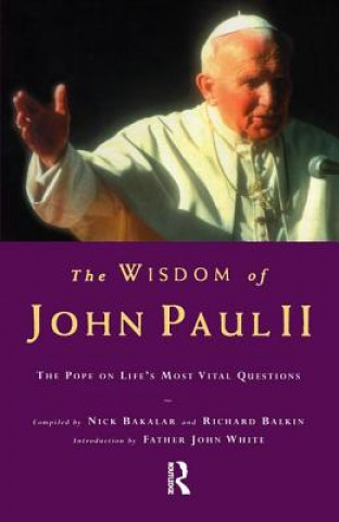 Kniha Wisdom of John Paul II Nick Bakalar