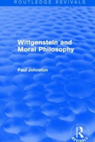 Carte Wittgenstein and Moral Philosophy Paul Johnston