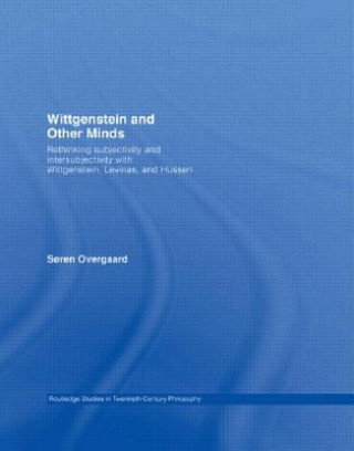 Könyv Wittgenstein and Other Minds Overgaard