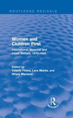 Kniha Women and Children First (Routledge Revivals) 