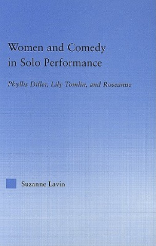 Kniha Women and Comedy in Solo Performance Suzanne Lavin