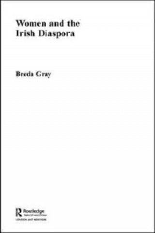 Книга Women and the Irish Diaspora Breda Gray