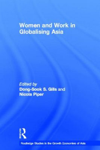 Livre Women and Work in Globalizing Asia Dong-Sook Shin Gills