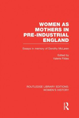 Buch Women as Mothers in Pre-Industrial England 