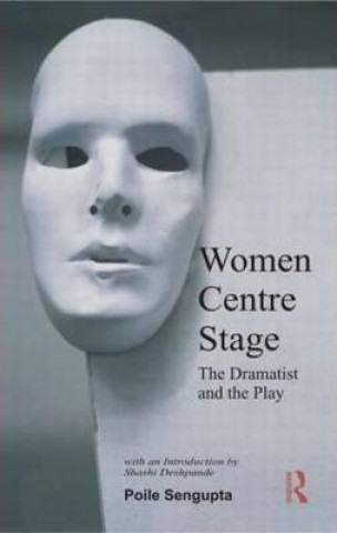 Kniha Women Centre Stage Poile Sengupta