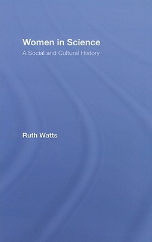 Kniha Women in Science Ruth Watts