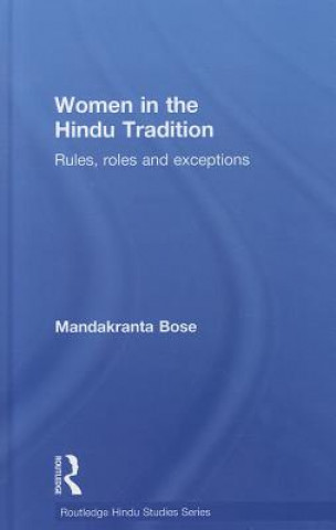 Kniha Women in the Hindu Tradition Mandakranta Bose