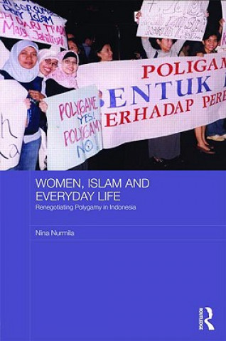 Carte Women, Islam and Everyday Life Nina Nurmila
