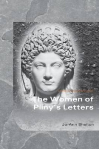 Książka Women of Pliny's Letters JoAnn Shelton