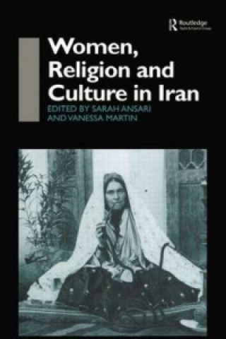 Książka Women, Religion and Culture in Iran Vanessa Martin