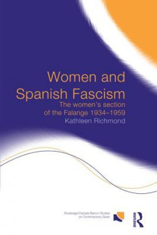 Книга Women and Spanish Fascism Kathleen J.L. Richmond