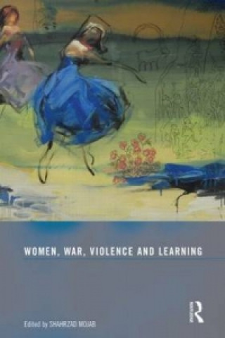 Kniha Women, War, Violence and Learning 