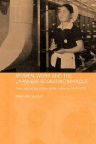 Книга Women, Work and the Japanese Economic Miracle Helen Macnaughtan