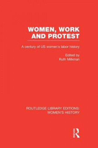 Kniha Women, Work, and Protest Ruth Milkman