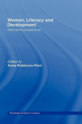 Livre Women, Literacy and Development Anna Robinson-Pant