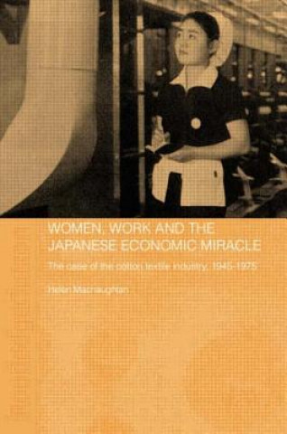 Carte Women, Work and the Japanese Economic Miracle Helen Macnaughtan