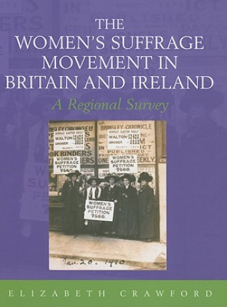 Carte Women's Suffrage Movement in Britain and Ireland Elizabeth Crawford