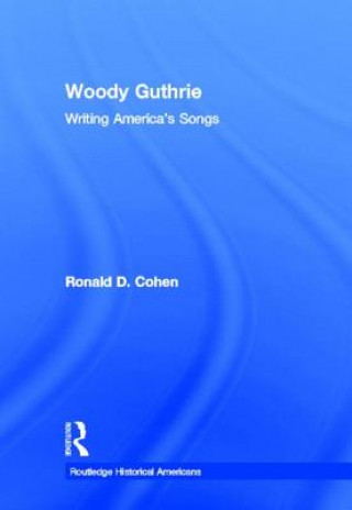 Książka Woody Guthrie Ronald D. Cohen